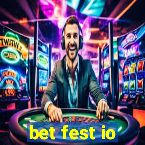 bet fest io